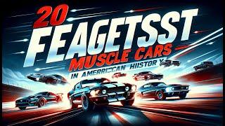 20 Fastest FORD Muscle Cars in American HISTORY