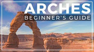 Arches 101 for First-Time Visitors