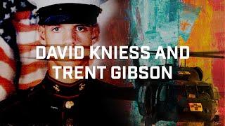 DAVID KNIESS AND TRENT GIBSON: The Gift, The Story of MOH recipient, Corporal Jason Lee Dunham