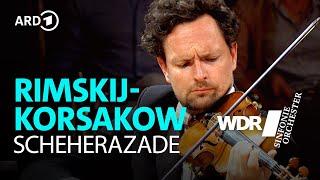 Rimsky-Korsakov - Scheherazade | Christian Măcelaru | WDR Symphony Orchestra