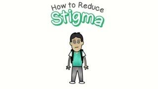 Reducing Stigma