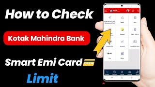 how to Check kotak smart emi Card limit