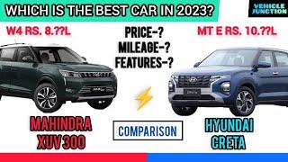 Hyundai Creta vs Mahindra Xuv 300 New model 2023 Comparison| price| Mileage| Features| Review