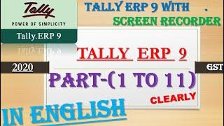 TALLY ERP 9 FULL VIDEO IN ENGLISH PART (1 to 11) Tally full Tutorials tally full course in english