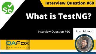 What is TestNG? (Interview Question #60)