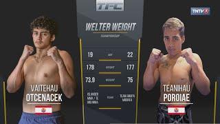 Vaitehau OTCENASEK vs Teanihau POROIAE (Tahiti Fighting Championship : Challenger Series)