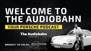 Welcome to the Audiobahn: Your Porsche Podcast