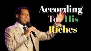 Pastor Chris Teachings / According To His Riches