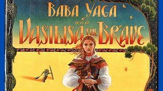 🪆Baba Yaga and Vasilisa the Brave—Fairytale Kids Book Fantasy Long Read Aloud