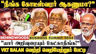 "இத Follow பண்ணா நீங்க கோடீஸ்வரர் ஆகலாம்..!" VKT Balan வெற்றி வெறியேற்றும் பேட்டி