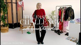 The Fashion Challenge with Emma Chamberlain | NET-A-PORTER