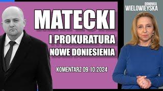 Matecki i prokuratura - nowe doniesienia | Dominika Wielowieyska komentarz  22.10.2024