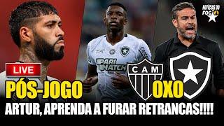 TEM QUE APRENDER A FURAR RETRANCA PORRA!LIVE PÓS-JOGO DEATLÉTICO MINEIRO 0X0 BOTAFOGO