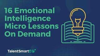 16 Emotional Intelligence Micro Lessons On Demand