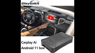 CP 308 iheylinkit carplay ai box android 11 with HDMI output ,can play in 2 screens at the same time