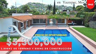 Casa tipo QUINTA en Venta, con alberca y  2,500m2 de terreno en Yautepec, PRECIO DE OPORTUNIDAD