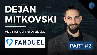 PART 2: Analytics Change Management: Driving Impact | Dejan Mitkovski (VP Analytics @ FanDuel)