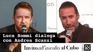 Andrea Scanzi dialoga con Luca Sommi ospite di "Invito all'ascolto al Cubo" a Parma.