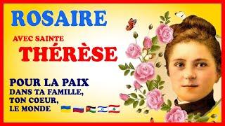 ROSAIRE avec STE THÉRÈSE DE LISIEUX - POUR LA PAIX dans TA FAMILLE...