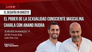 El poder de la sexualidad consciente masculina.