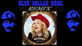 Madonna - Don't Tell Me - Blue Collar Bros Remix