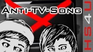 Anti-TV-Song (Original)