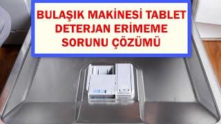 Bulaşık Makinesi Tableti Neden Eritmez?