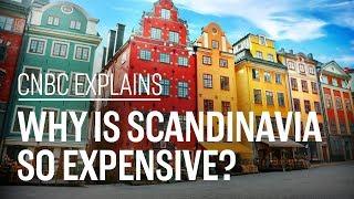 Why is Scandinavia so expensive? | CNBC Explains