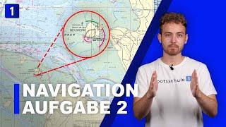 Navigationsaufgabe 2 | Sportbootführerschein See SBF-See | Einfach erklärter Lösungsweg