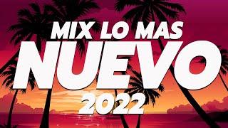 MIX CANCIONES DE MODA 2022  LO MAS NUEVO  MIX REGGAETON 2022  Las Mejores Canciones Actuales