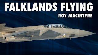 Flying In The Falklands | Roy Macintyre