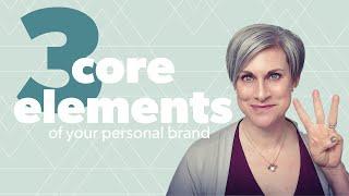 The 3 Things Your Personal Brand Should Always Communicate