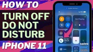 How to Turn Off Do Not Disturb on iPhone 11