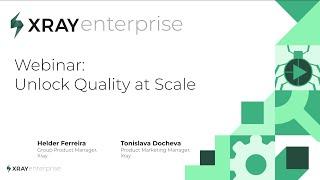 Xray Enterprise - Product Walkthrough