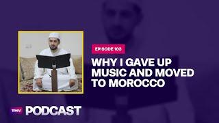 Ep 103 - Why I Gave Up Music and Moved to Morocco (ft. Sameer Khan)