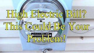 High Electric bill? This could be your Problem!