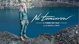 Le Matos feat. PAWWS "No Tomorrow - A Turbo Kid Tale" Directed by RKSS (Official Music Video)