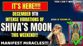 MASSIVE Lunar Activations on December 9th!!  Be The Chosen One & Manifest Miracles!!