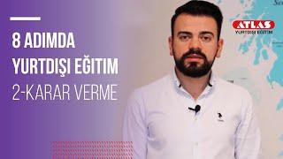 8 Adımda Yurtdışı Eğitim 2- Karar Verme