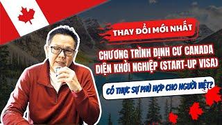 Chương Trình Định Cư Diện Startup Visa (SUV) Canada - Có Thực Sự Phù Hợp Cho Người Việt?