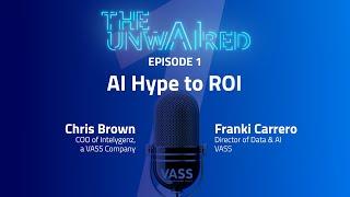 The UnwAIred - AI Hype to ROI