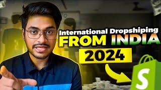 How To Start International Dropshipping From INDIA in 2024