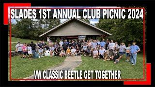 SLADES CLASSIC VW BEETLE 1ST ANNUAL CLUB PICNIC - VW CAR SHOW - VW RESTORATION - VW DIY CHANNEL 2024