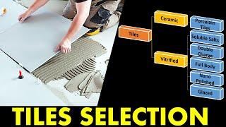 Different Types of Tiles | Tiles Buying Tips | Tiles Selection | Which is Best for Home