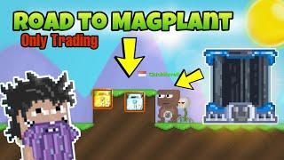 EASY AND FAST PROFIT | ROAD TO MAGPLANT ONLY TRADING #1 | BEST METHOD - GROWTOPIA INDONESIA 2021