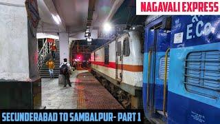 SECUNDERABAD to SAMBALPUR || Full Train Journey- PART 1 || Train No. 20810 NED SBP Nagavali Express!