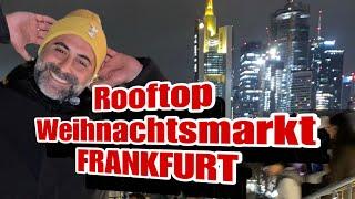 Magische Momente auf dem Rooftop Weihnachtsmarkt in Frankfurt: Die City Alm