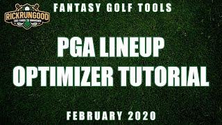 PGA Lineup Optimizer Tutorial (February 2020) | RickRunGood.com