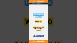 Week 10 Introduction to Robotics #nptel #assignment #solved #swayam #education #shorts