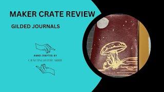 Maker Crate Review: Gilded Journals